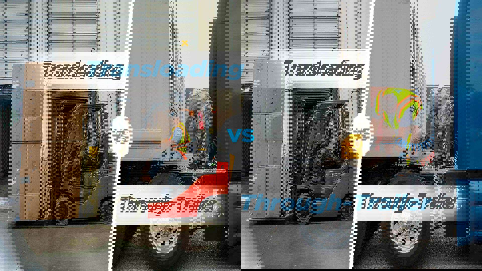 Transloading Vs Throughtrailer