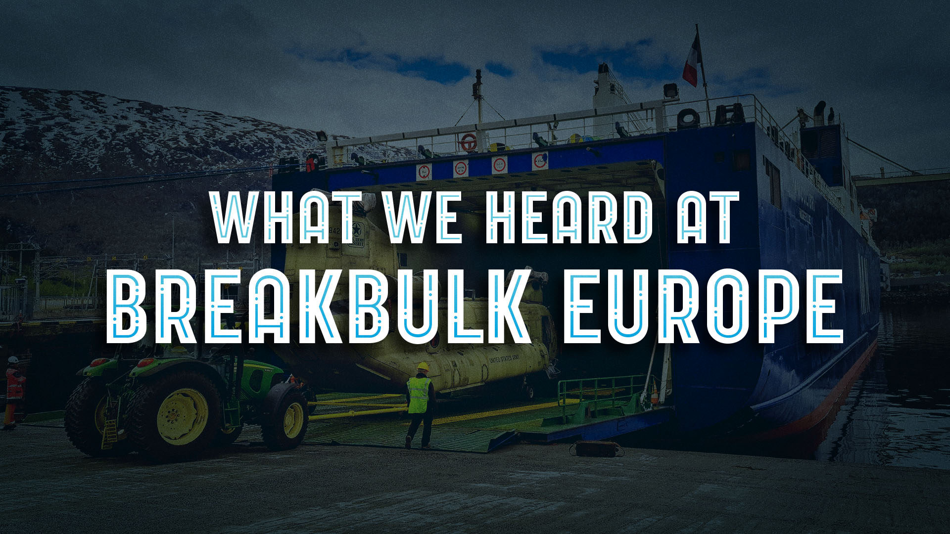 What We Heard at Breakbulk Europe