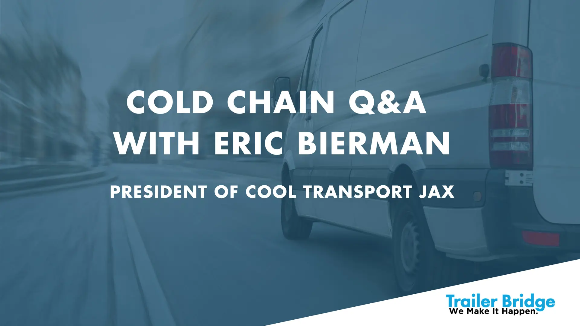 Cold Chain QA With Eric Bierman President Of Cool Transport