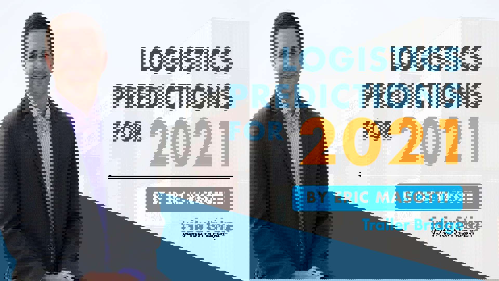 Logistics & Transportation Industry Predictions For 2021